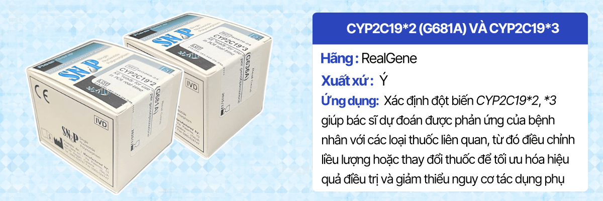 Sản phẩm CYP2C19*2 (G681A) và CYP2C19*3 (G636A) của hãng RealGene – Ý