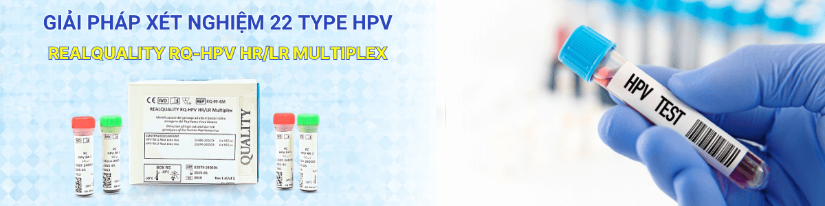 RQ-HPV HR-LR Multiplex – Giải pháp xét nghiệm 22 type HPV