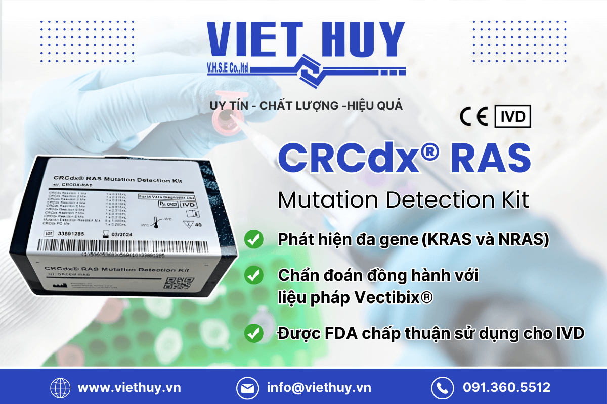 CRCdx® RAS Mutation Detection Kit: Giải pháp xét nghiệm đồng hành trong Chẩn đoán và Điều trị Ung thư Đại trực tràng