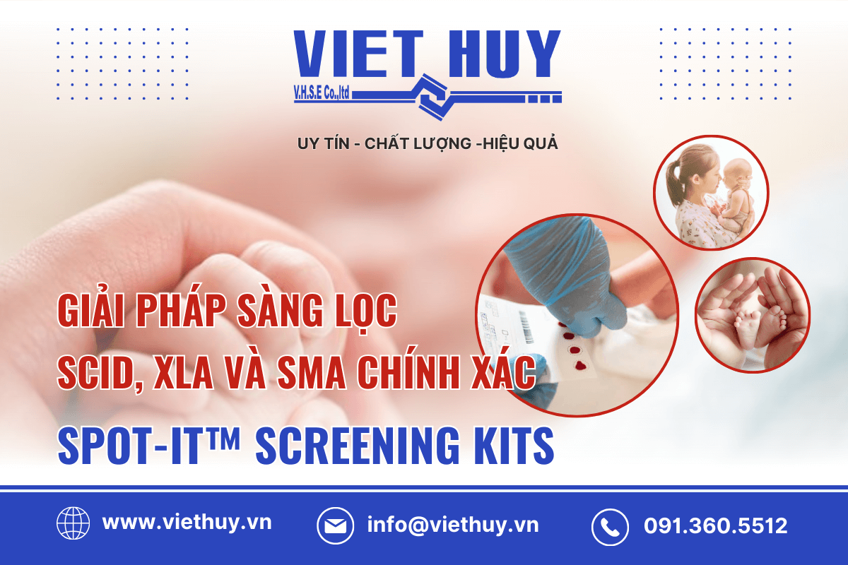 SPOT-it™ Newborn Screening Kits: Giải Pháp Sàng lọc bệnh SCID, XLA và SMA chính xác và đáng tin cậy